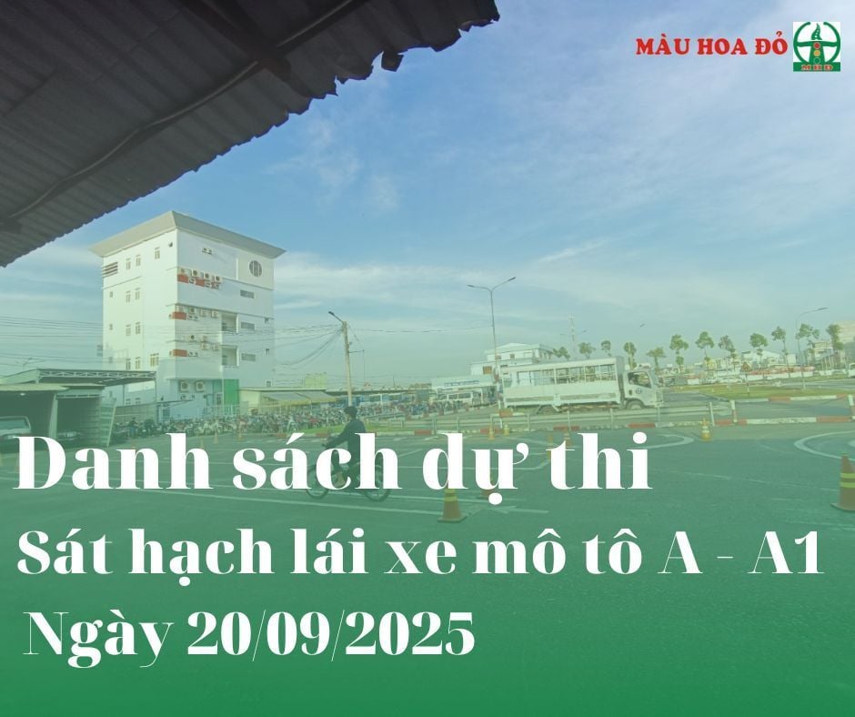 DANH SÁCH SỐ BÁO DANH HẠNG A1 - A THI NGÀY 20.09.2025