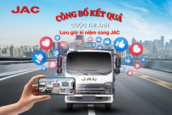**🎉 CÔNG BỐ KẾT QUẢ CUỘC THI ẢNH “LƯU GIỮ KỶ NIỆM CÙNG JAC” 🎉**
