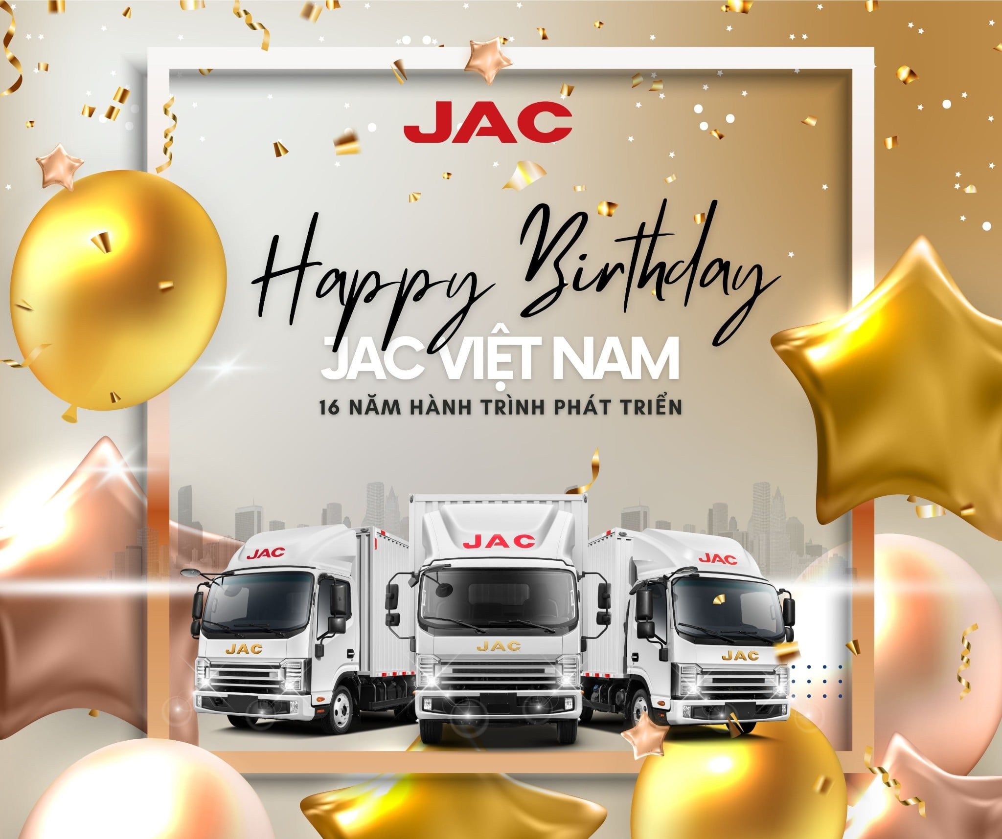 CHÚC MỪNG SINH NHẬT JAC VIỆT NAM – 16 NĂM HÀNH TRÌNH PHÁT TRIỂN