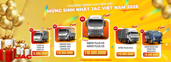 CHƯƠNG TRÌNH KHUYẾN MÃI MỪNG SINH NHẬT JAC VIỆT NAM 2026