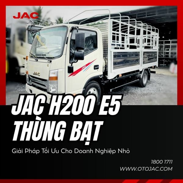 Xe tải JAC H200 E5 thùng bạt – Giải pháp tối ưu cho doanh nghiệp nhỏ