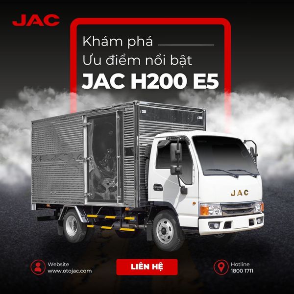 Khám phá ưu điểm nổi bật của Xe tải JAC H200 E5