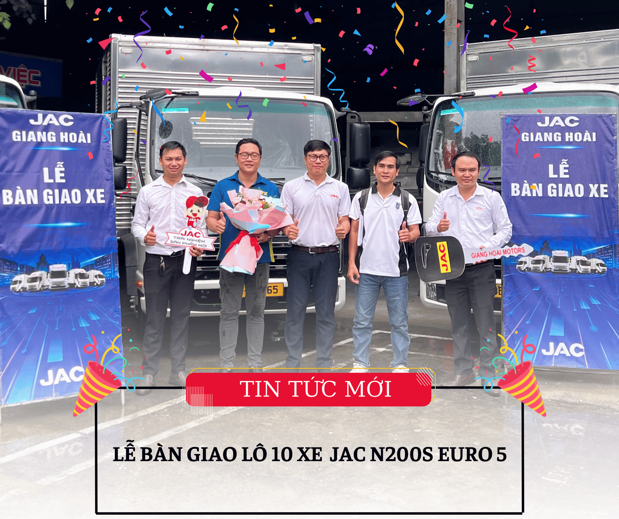 LỄ BÀN GIAO LÔ 10 XE JAC N200S EURO 5