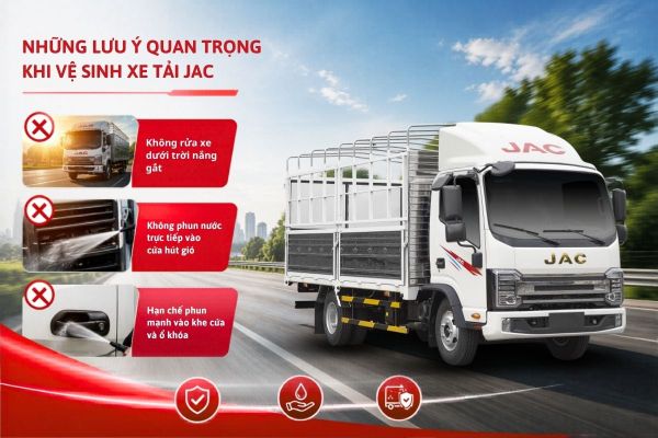 MẸO VỆ SINH XE TẢI JAC – GIẢI PHÁP GIÚP XE LUÔN BỀN ĐẸP VÀ VẬN HÀNH ỔN ĐỊNH