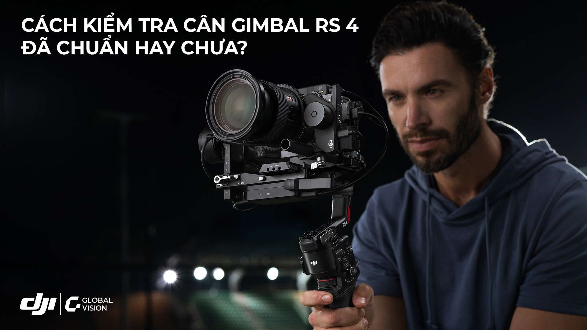 Cân chuẩn DJI RS 4 Mini để thoả sức sáng tạo