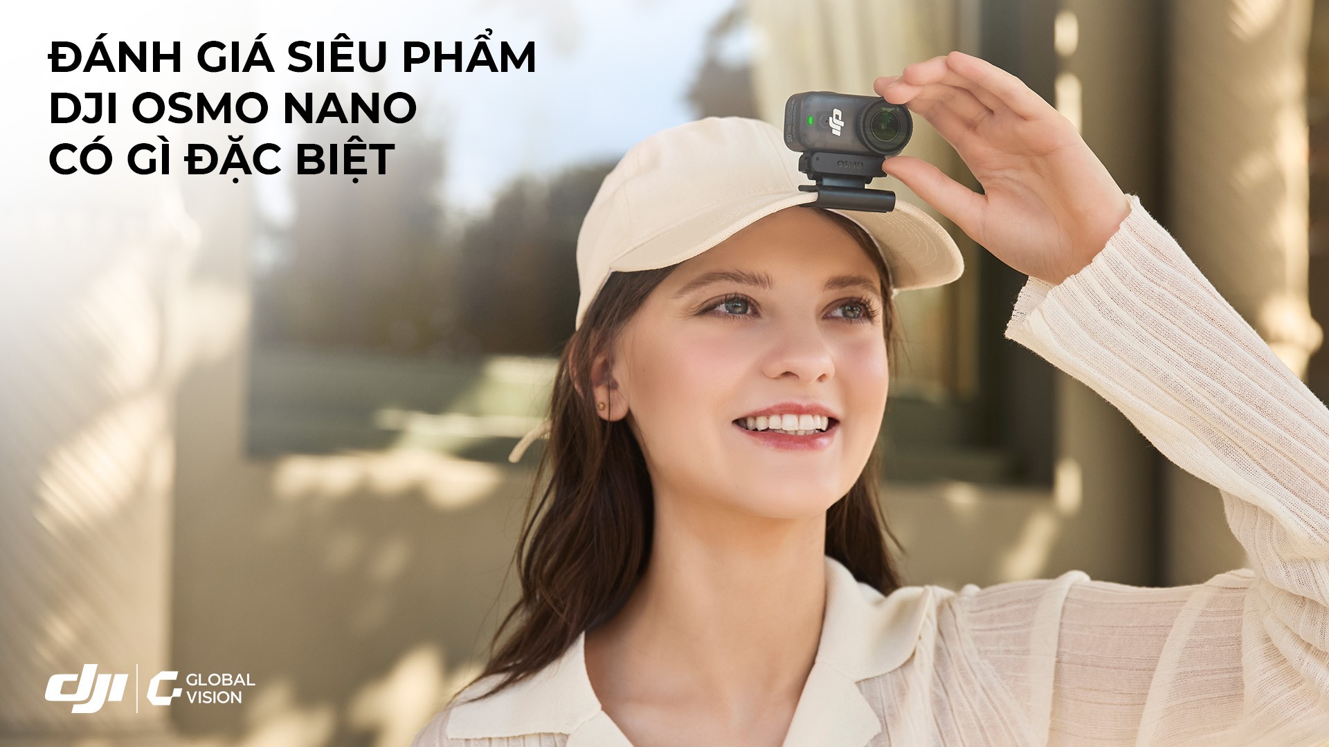 Đánh giá siêu phẩm DJI Osmo Nano có điều gì đặc biệt?