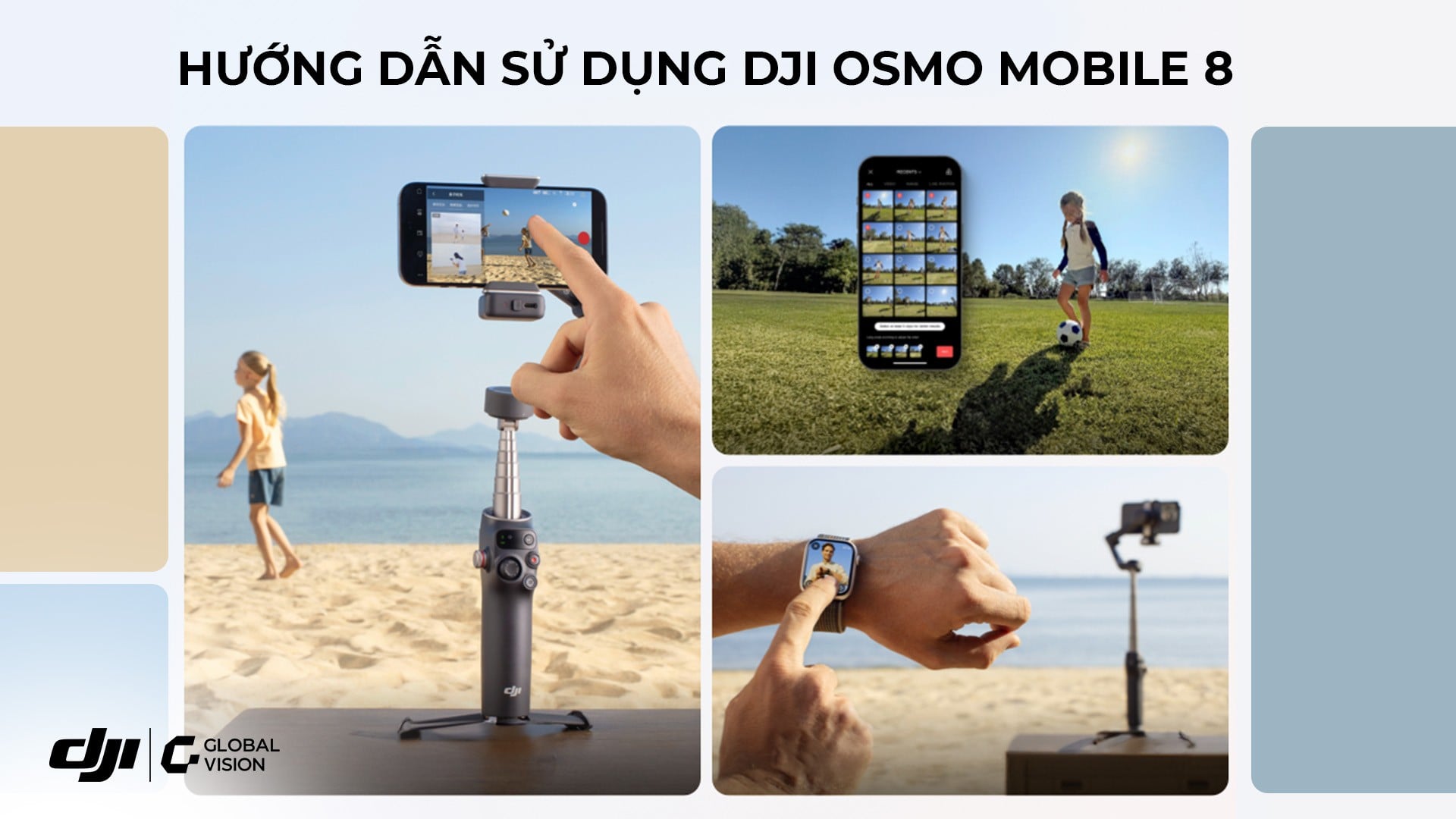 Hướng dẫn sử dụng DJI Osmo Mobile 8