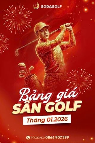 BẢNG GIÁ SÂN GOLF TOÀN QUỐC THÁNG 01 - GODA GOLF