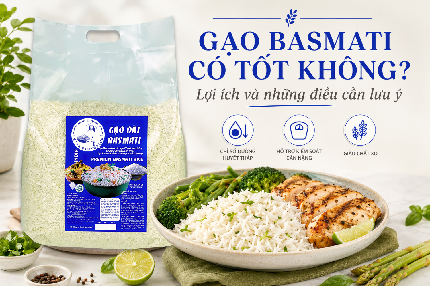 GẠO BASMATI CÓ TỐT KHÔNG? LỢI ÍCH VÀ NHỮNG ĐIỀU CẦN LƯU Ý
