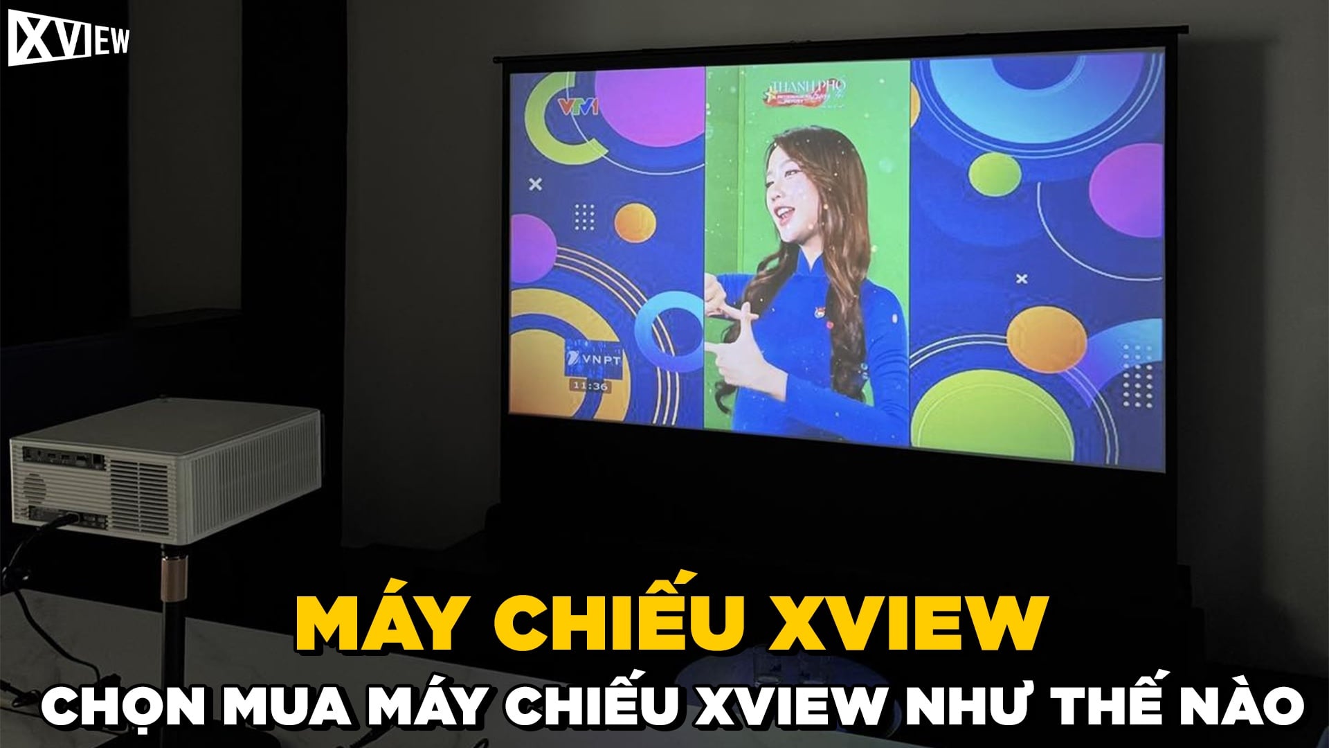 Xview MÁY CHIẾU XVIEW CÓ TỐT KHÔNG VÀ NÊN MUA LOẠI NÀO? – XVIEW VIỆT NAM