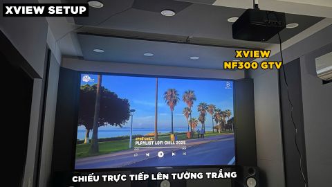 LẮP ĐẶT XVIEW NF300 GTV CHIẾU TRỰC TIẾP LÊN TƯỜNG