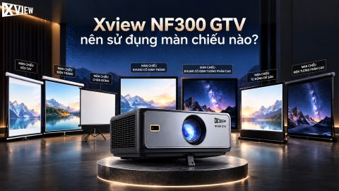 XVIEW NF300 GTV NÊN SỬ DỤNG VỚI LOẠI MÀN CHIẾU NÀO?