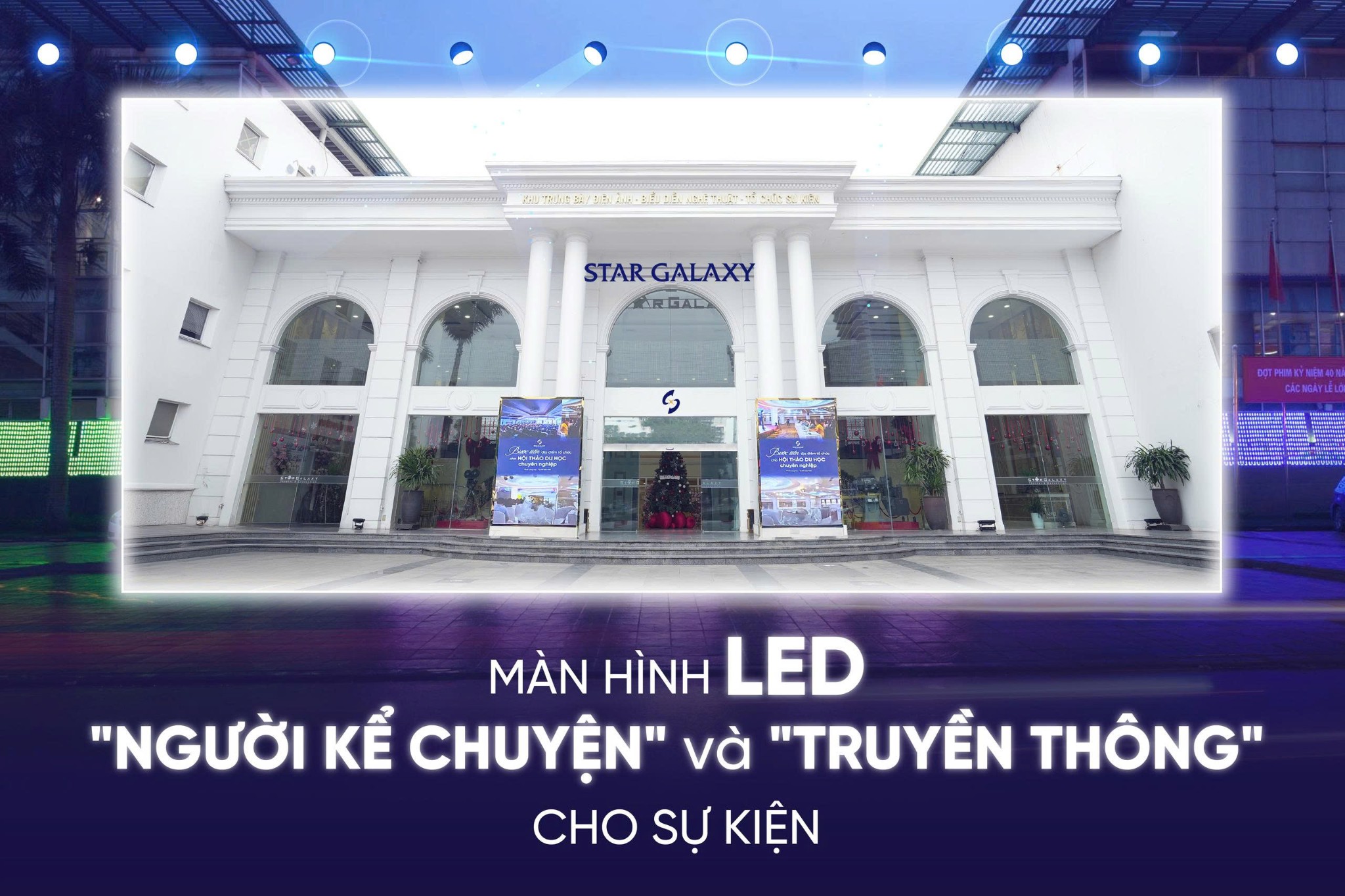 Màn hình led – “Người kể chuyện bằng hình ảnh” không thể thiếu trong mọi sự kiện