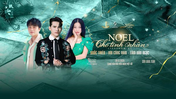 Đêm nhạc đặc biệt “Noel cho tình nhân” 2025 - khúc tình ca giáng sinh giữa lòng Hà Nội