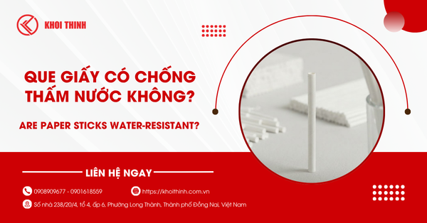 Que giấy có chống thấm nước không? Sự thật bạn cần biết