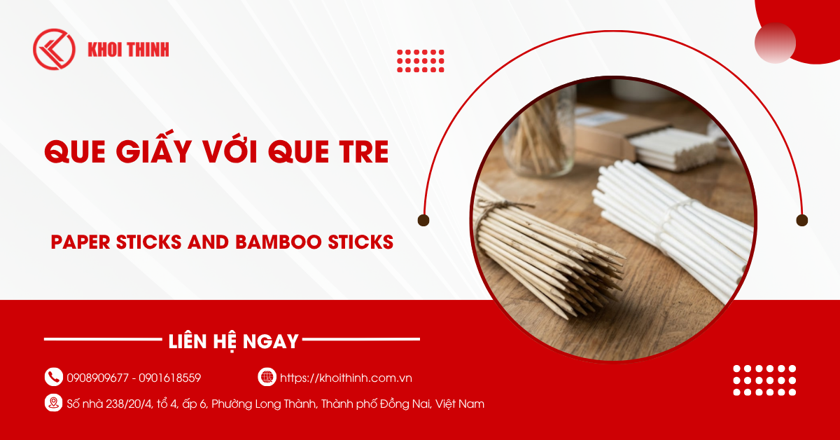 Que giấy với que tre: Loại nào là lựa chọn tốt hơn?