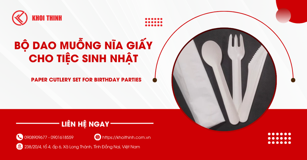 Bộ dao muỗng nĩa giấy cho tiệc sinh nhật: Ưu điểm và cách chọn mua