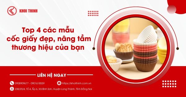 Top 4 các mẫu cốc giấy đẹp, nâng tầm thương hiệu của bạn