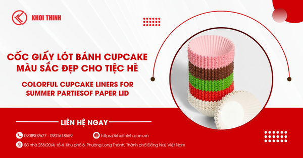 Cốc giấy lót bánh cupcake màu sắc đẹp cho tiệc hè rực rỡ