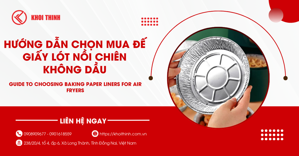Hướng dẫn chọn mua đế giấy lót nồi chiên không dầu phù hợp
