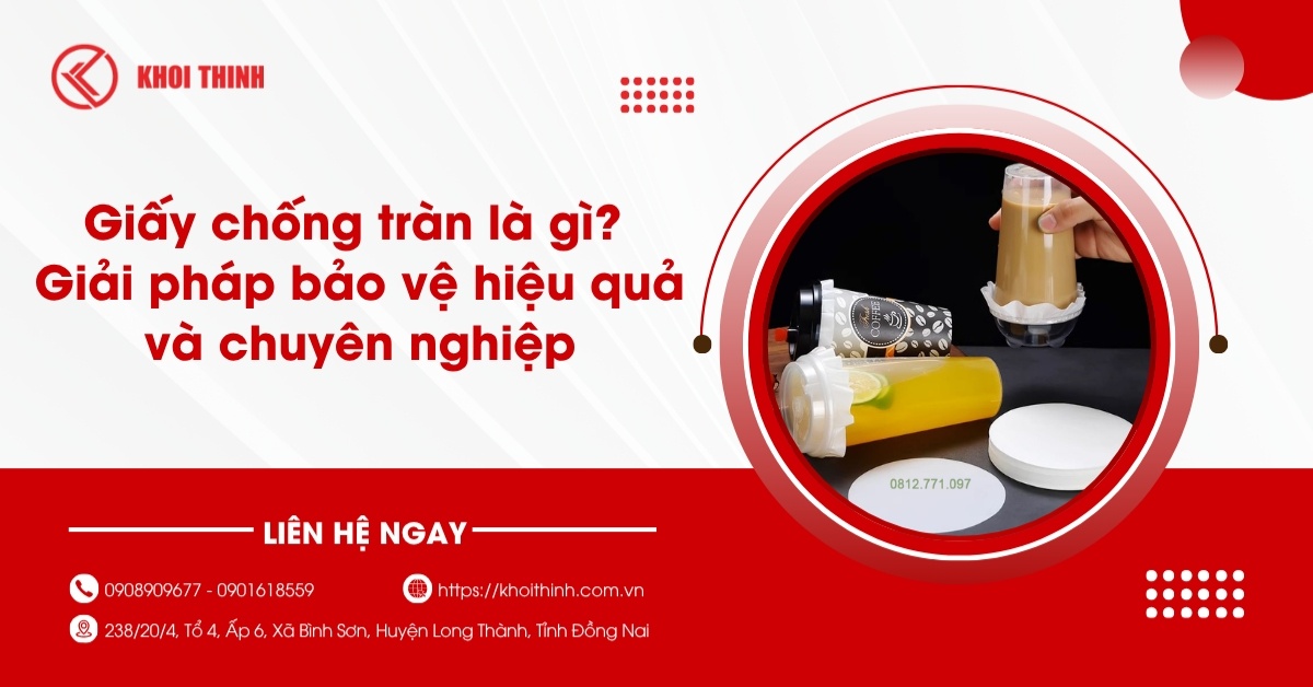 Giấy chống tràn là gì? Giải pháp bảo vệ hiệu quả và chuyên nghiệp