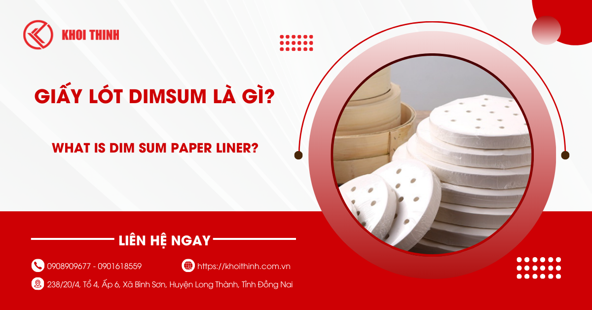 Giấy lót dimsum là gì? Công dụng, kích thước và cách chọn chuẩn