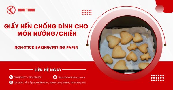 Giấy nến chống dính: Giải pháp nhà bếp cho mọi món nướng/chiên