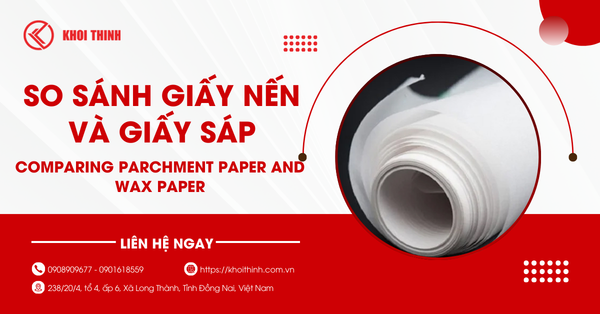 Giấy nến và giấy sáp khác nhau như thế nào? So sánh chi tiết