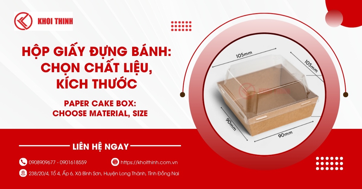 Hộp giấy đựng bánh: Chọn chất liệu, kích thước và thiết kế để bán chạy