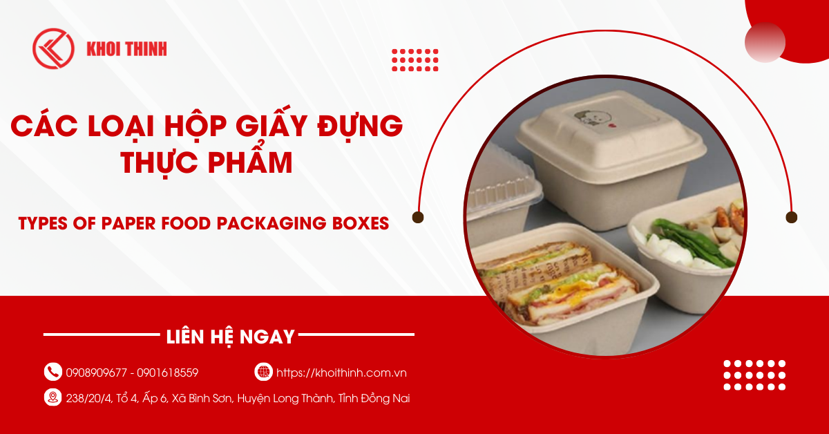 Các loại hộp giấy đựng thực phẩm phù hợp nhất, chất lượng cho cơm gà
