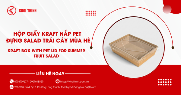 Hộp giấy Kraft nắp PET đựng salad trái cây mùa hè có gì khác biệt