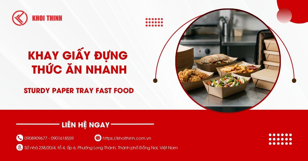 Vì sao khay giấy đựng thức ăn nhanh ngày càng được ưa chuộng?