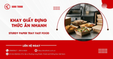 Vì sao khay giấy đựng thức ăn nhanh ngày càng được ưa chuộng?