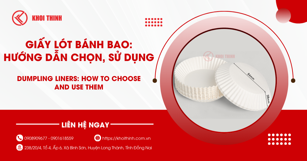 Giấy lót bánh bao: Hướng dẫn chọn và cách sử dụng hiệu quả