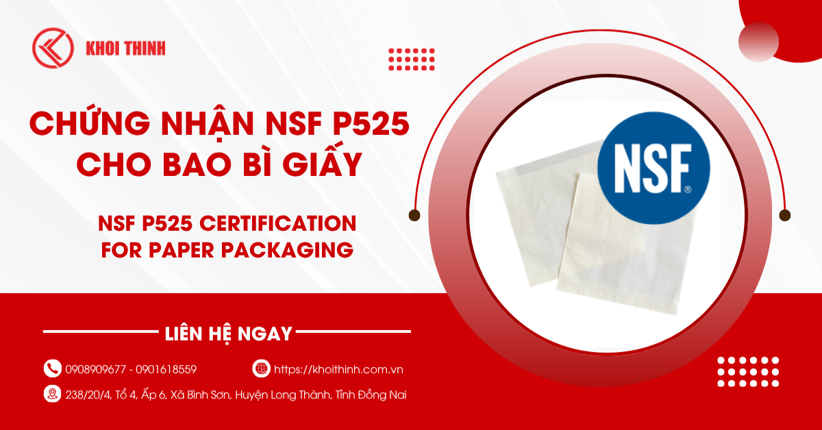 Chứng nhận NSF P525 cho bao bì giấy: Tiêu chuẩn xuất khẩu an toàn