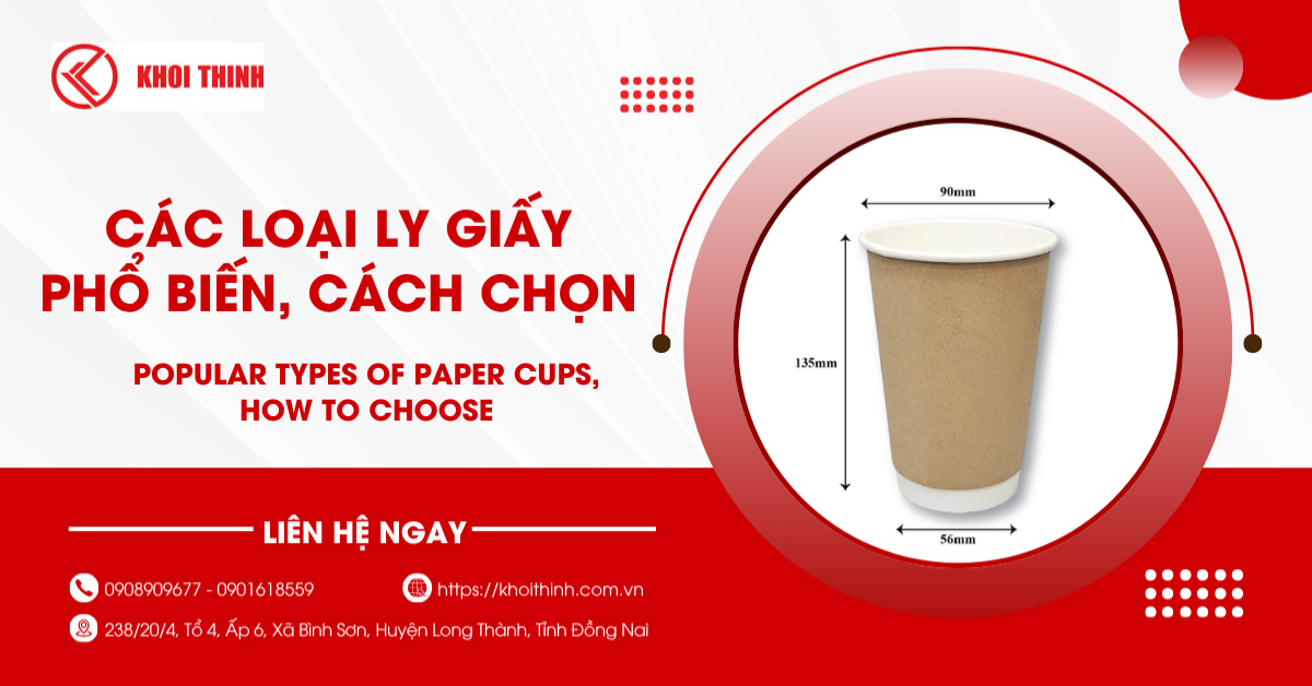 Các loại ly giấy phổ biến và cách chọn đúng cho quán FnB