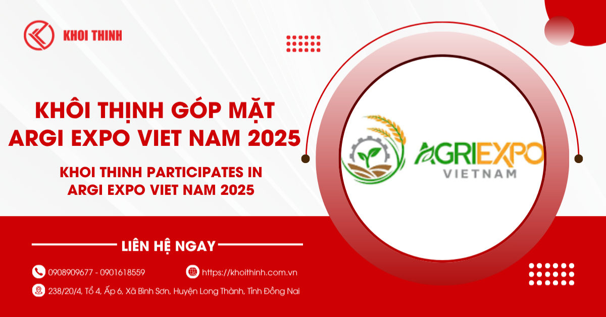 Khôi Thịnh góp mặt ARGI EXPO VIET NAM 2025 với các doanh nghiệp