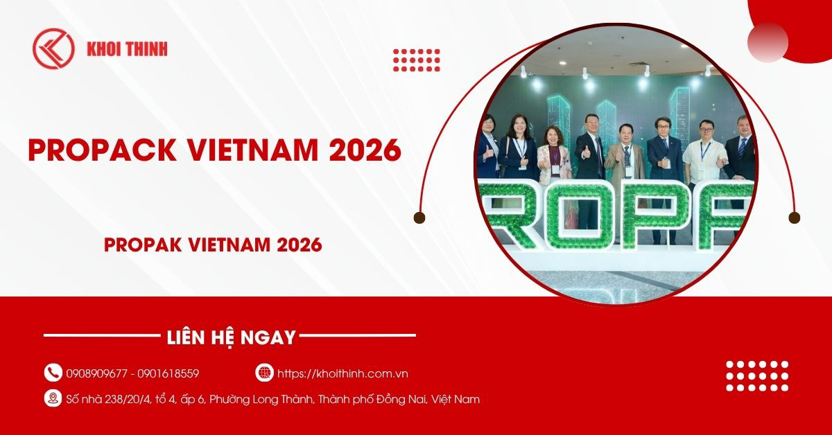 ProPak Vietnam 2026 điểm hẹn của công nghệ và xu hướng bao bì xanh