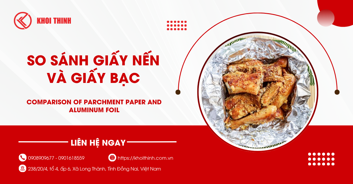 So sánh giấy nến và giấy bạc: Phân biệt công dụng và cách dùng