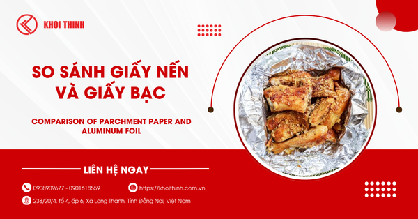 So sánh giấy nến và giấy bạc: Phân biệt công dụng và cách dùng