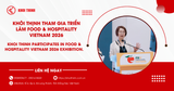 Khôi Thịnh tham gia triển lãm Food & Hospitality Vietnam 2026