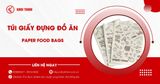 Túi giấy đựng đồ ăn lựa chọn thông minh cho quán takeaway hiện đại