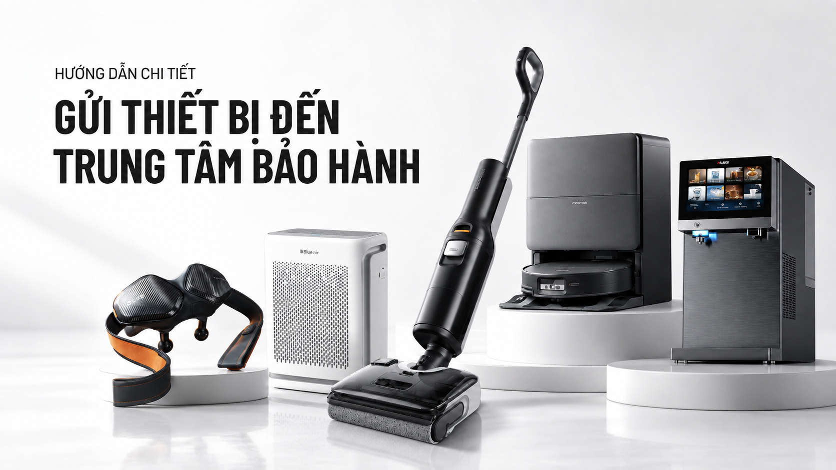 Hướng dẫn gửi thiết bị đến trung tâm bảo hành O-Tech