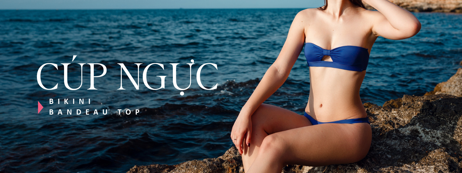 Cúp Ngực | Bandeau Top