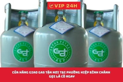 Cửa Hàng Giao Gas Tận Nơi Tại Phường Hiệp Bình Chánh – Gọi Là Có Ngay