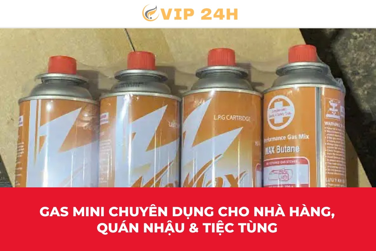 Gas mini chuyên dụng cho nhà hàng, quán nhậu & tiệc tùng