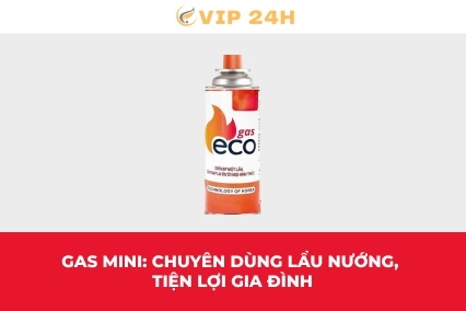 Gas mini: Chuyên dùng lẩu nướng, tiện lợi gia đình