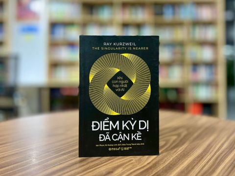 ĐÓN ĐẦU TƯƠNG LAI CÙNG “THE SINGULARITY IS NEARER” – CUỐN SÁCH KHÔNG THỂ BỎ QUA TRONG KỶ NGUYÊN TRÍ TUỆ NHÂN TẠO