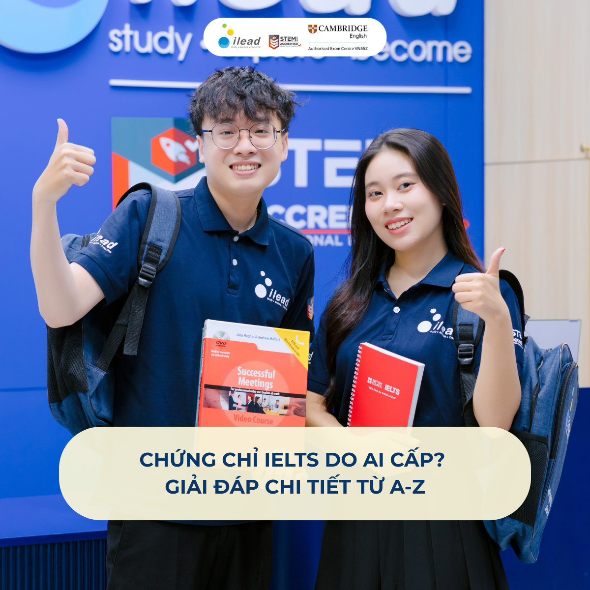 Chứng chỉ IELTS do ai cấp? Giải đáp chi tiết từ A-Z
