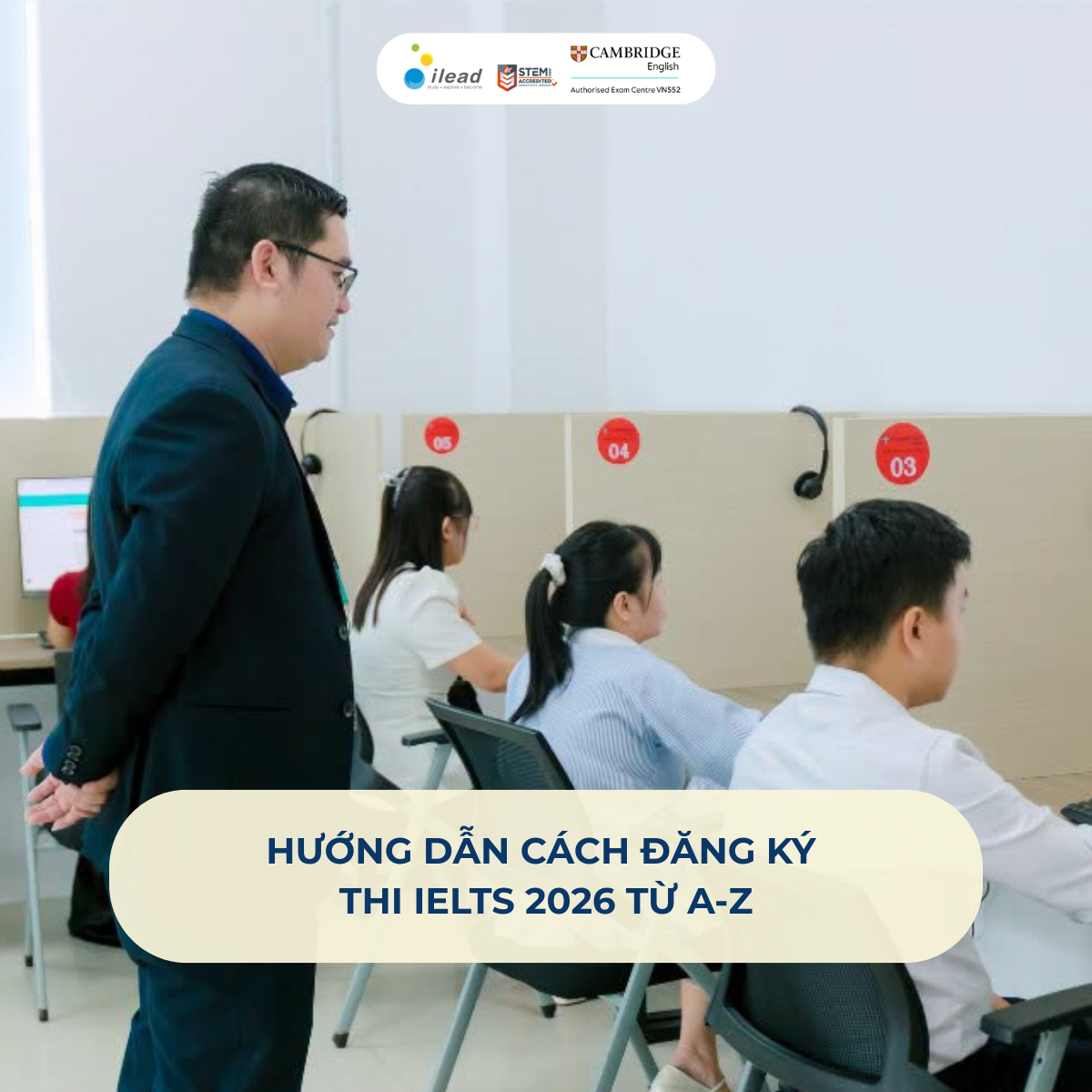 Hướng dẫn cách đăng ký thi IELTS 2026 từ A-Z